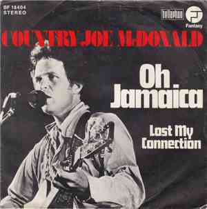 Country Joe McDonald - Oh, Jamaica
