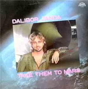 Dalibor Janda - Take Them To Mars