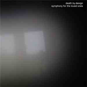 death.by.design - Symphony For The Loved Ones