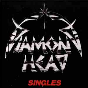 Diamond Head  - Singles