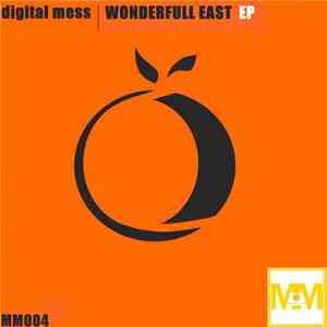 Digital Mess - Wonderfull East EP