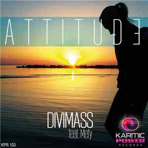 Divimass Feat. Mefy - Attitude