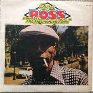 Doctor Ross - The Harmonica Boss