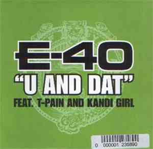 E-40 - U And Dat