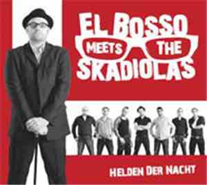 El Bosso Meets The Skadiolas - Helden Der Nacht