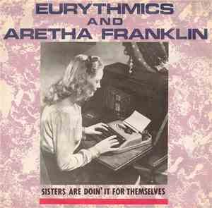 Eurythmics And Aretha Franklin - Sisters Are Doin' It For Themselves