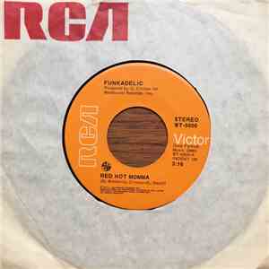Funkadelic - Red Hot Momma / Vital Juices