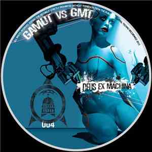 Gamut vs GmT  - Deus Ex Machina