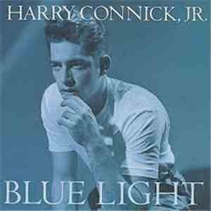 Harry Connick, Jr. - Blue Light, Red Light