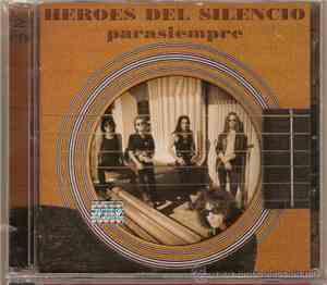 Héroes Del Silencio - Parasiempre