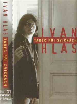 Ivan Hlas - Tanec Při Svíčkách