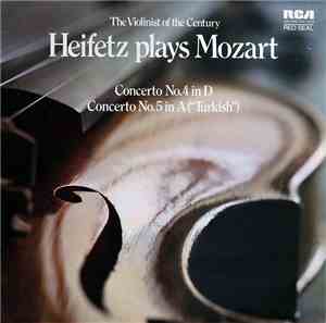 Jascha Heifetz, Mozart - The Violinist Of The Century / Heifetz Plays Mozar ...