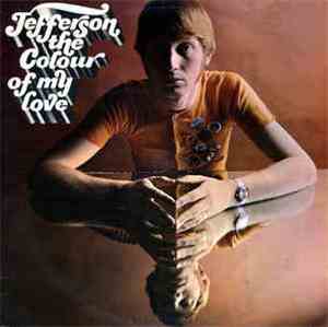 Jefferson  - The Colour Of My Love