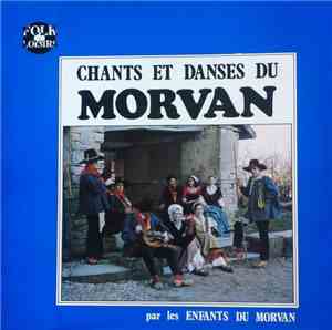 Les Enfants Du Morvan - Danses Et Chants Traditionelles Du Morvan Par Les E ...