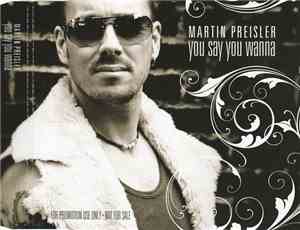 Martin Preisler - You Say You Wanna