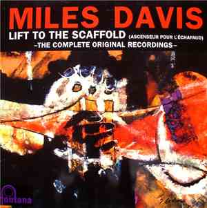 Miles Davis - Ascenseur Pour L'Échafaud (Lift To The Scaffold) - The Comple ...