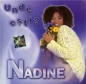Nadine  - Unde Ești?