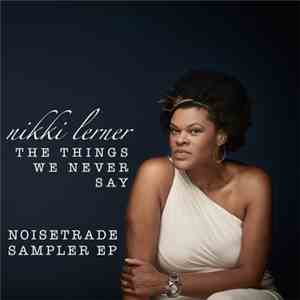 Nikki Lerner - The Things We Never Say (Sampler)