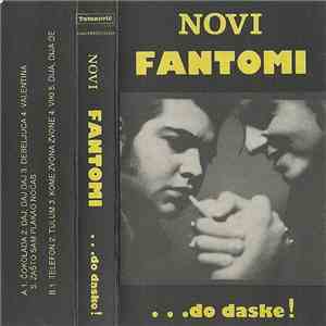 Novi Fantomi - ..... Do Daske!