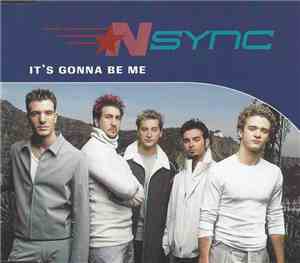 NSYNC - It's Gonna Be Me