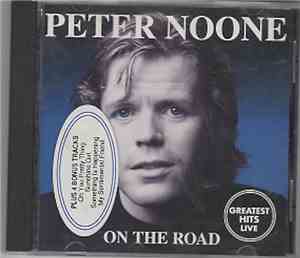 Peter Noone - On The Road Again Greatest Hits Live Plus 4 Bonus Tracks