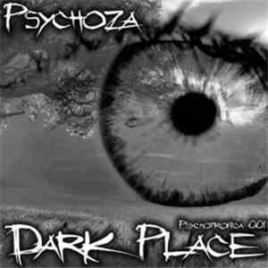 Psychoza - Dark Place