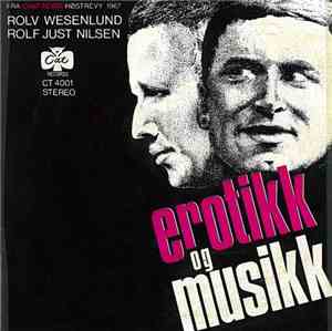 Rolv Wesenlund / Rolf Just Nilsen - Erotikk Og Musikk