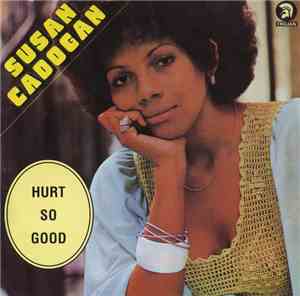 Susan Cadogan - Hurt So Good