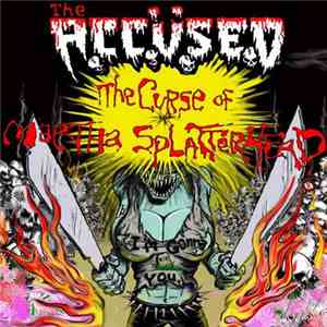 The Accüsed - The Curse Of Martha Splatterhead