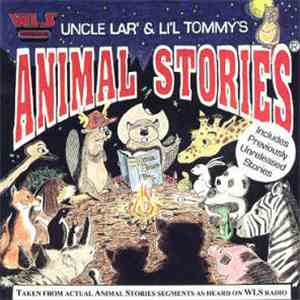 Uncle Lar And Li'l Tommy - Animal Stories Volume I