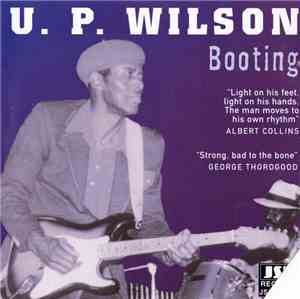 U.P. Wilson - Booting