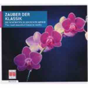 Various - Zauber Der Klassik / Die Schönsten Klassischen Werke · The Most B ...