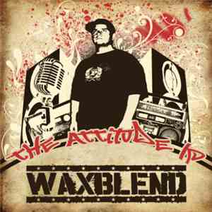 Waxblend - The Attitude LP