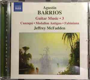 Agustín Barrios Mangoré, Jeffrey McFadden - Guitar Music - 3