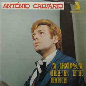 António Calvário - A Rosa Que Te Dei