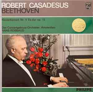 Beethoven - Robert Casadesus . Das Concertgebouw-Orchester Amsterdam . Hans ...