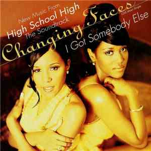 Changing Faces - I Got Somebody Else