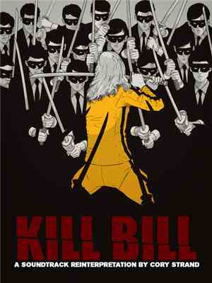 Cory Strand - Kill Bill: A Reinterpretation