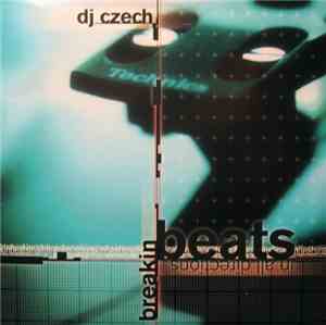 DJ Czech - Breakin Beats In All Directions