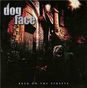 Dogface  - Back On The Streets
