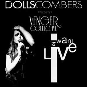 Dolls Combers Present Venger Collective - I Want to Live