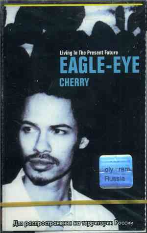 Eagle-Eye Cherry - Living In The Present Future