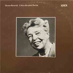 Eleanor Roosevelt In Conversation With Arnold Michaelis - A Xerox Recorded Portrait