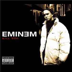 Eminem - Kill You