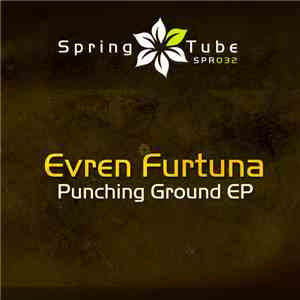 Evren Furtuna - Punching Ground EP