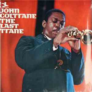 John Coltrane - The Last Trane