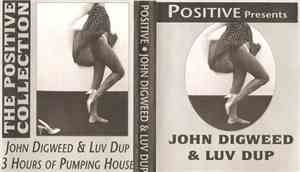 John Digweed & Luv Dup - The Positive Collection