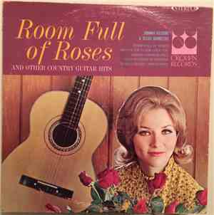 Johnny Kilgore & The Texas Ramblers - Room Full Of Roses And Other Country  ...