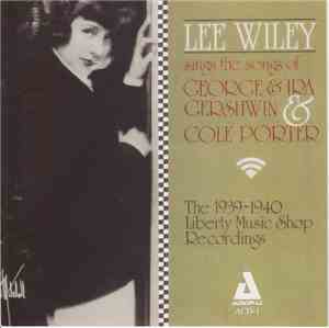 Lee Wiley - Lee Wiley Sings The Songs Of George & Ira Gershwin & Cole Porte ...