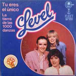 Level  - Tú Eres El Único / La Tierra De Las 1000 Danzas